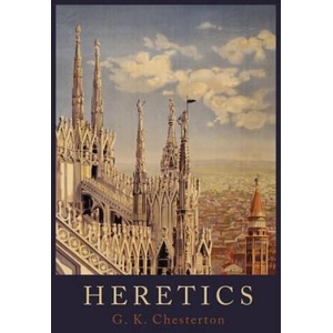 Heretics | G. K. Chesterton (ISBN: 9781614271642)