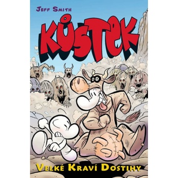 Kůstek 2: Velké kraví dostihy barevné 3.vydání - Jeff Smith