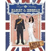 Royal Wedding: Harry and Meghan Dress-Up Dolly Book