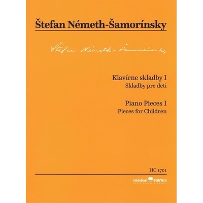 Klavírne skladby I. - Štefan Németh-Šamorínsky