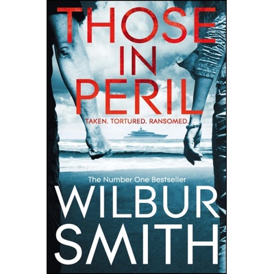Those In Peril - Wilbur Smith