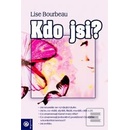 Kdo jsi? - Bourbeau Lise