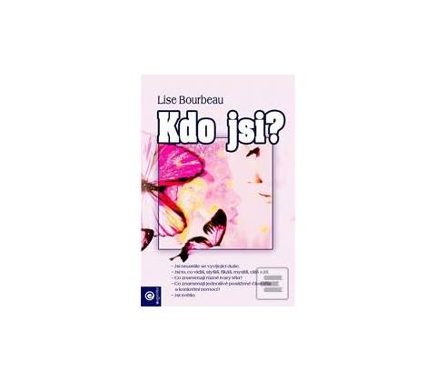 Kdo jsi? - Bourbeau Lise