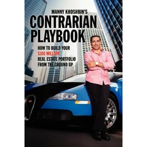 Manny Khoshbin's Contrarian Playbook | Manny Khoshbin (ISBN: 9780983139317)