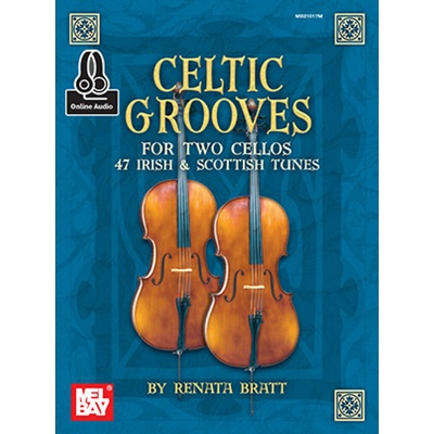 Celtic Grooves For Two Cellos 47 írskych a škótskych melódií pre dve violončela
