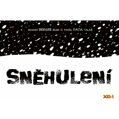 Sněhulení - Roman Bílek; Pavel Pata Talaš