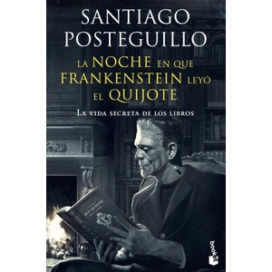 La noche en que Frankenstein leyó el Quijote | SANTIAGO POSTEGUILLO (2022)