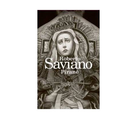 Piraně - Saviano Roberto