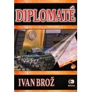 Diplomaté - Ivan Brož