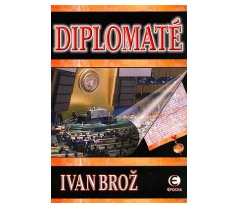 Diplomaté - Ivan Brož