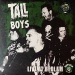 Tall Boys - Live At Bedlam (LP) (8721018013265)