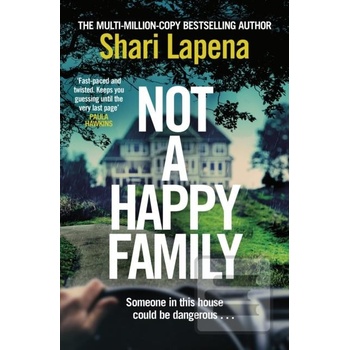 Not a Happy Family - Shari Lapena, Bantam Press