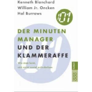 Der Minuten Manager und der Klammer-Affe | Kenneth Blanchard, William Oncken, Hal Burrows (2002)