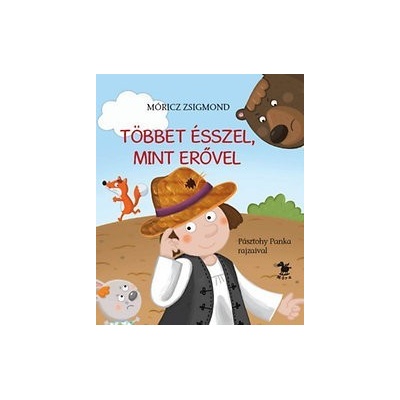 Többet ésszel, mint erővel