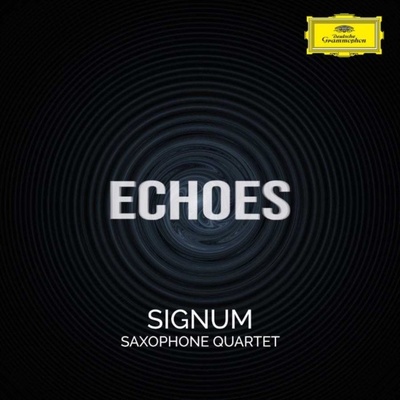 Signum Saxophone Quartet: Echoes CD