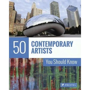 50 Contemporary Artists You Should Know | Christiane Weidemann, Brad Finger (ISBN: 9783791384429)