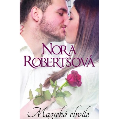 Magická chvíle - Nora Robertsová