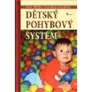 Dětský pohybový systém - Ivan Dylevský