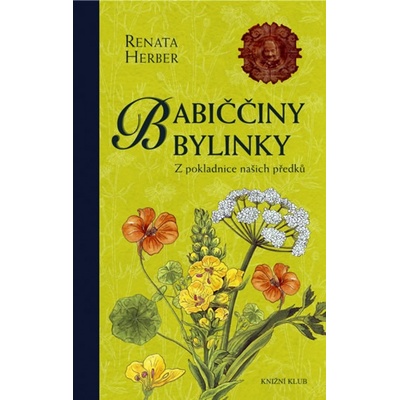 Babiččiny bylinky - Z pokladnice našich předků