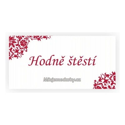 komplimentka k dárku: Hodně štěstí