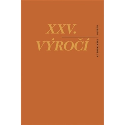 XXV. výročí - Roman Rops-Tůma