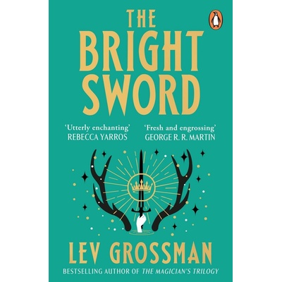 The Bright Sword - Lev Grossman