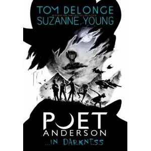 Poet Anderson . . . in Darkness | DeLonge Tom (ISBN: 9781943272327)
