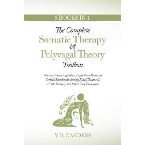 The Complete Somatic Therapy & Polyvagal Theory Toolbox (ISBN: 9781922575364)