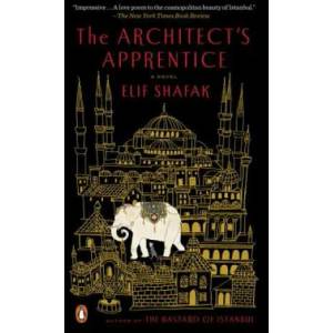 The Architect's Apprentice | Elif Shafak (ISBN: 9780143108306)