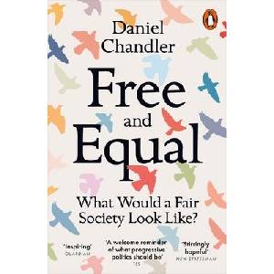 Free and Equal | Daniel Chandler (ISBN: 9780141991948)
