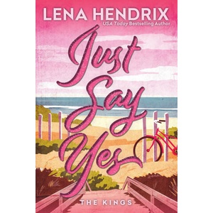 Just Say Yes: Deluxe Limited Edition | Hendrix Lena (ISBN: 9781496761392)