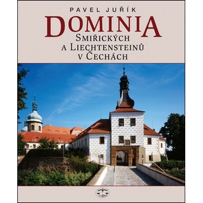 Dominia Smiřických a Liechtensteinů v Čechách