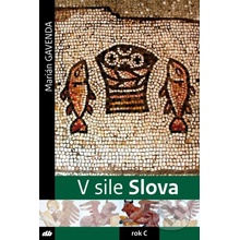 V sile Slova - rok C - Marián Gavenda