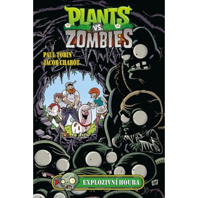 Plants vs. Zombies Explozivní houba (Paul Tobin,Jacob Chabot)(Brožovaná)