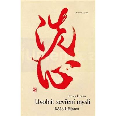 Uvolnit sevření mysli - Róši Kóšó Učijama