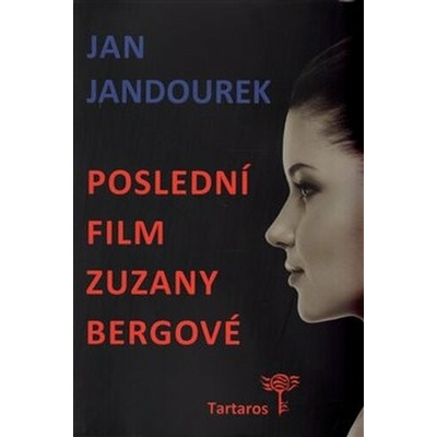 Poslední film Zuzany Bergové - Jan Jandourek