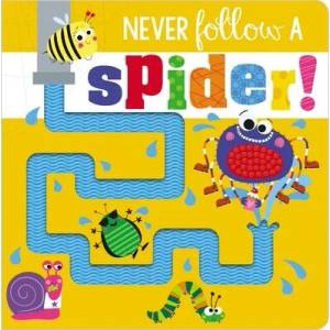 Never Follow a Spider! | Rosie Greening, Stuart Lynch (ISBN: 9781800581302)