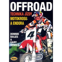 OFFROAD - technika jízdy motokrosu a endura - Donnie Bales, Gary Semics