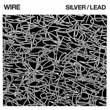 Wire - Silver/ Lead LP
