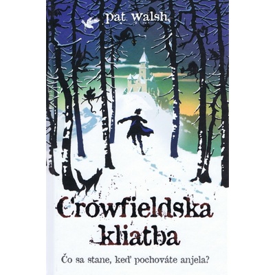 Crowfieldská kliatba - Pat Walsh
