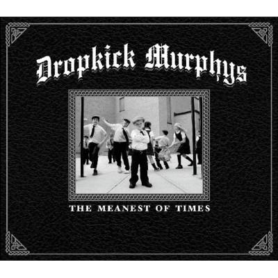 The Meanest Of Times - Dropkick Murphys LP
