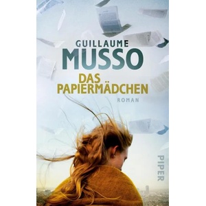 Das Papiermädchen | Guillaume Musso, Eliane Hagedorn, Bettina Runge (ISBN: 9783492308564)