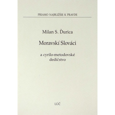 Moravskí Slováci - Milan S. Ďurica