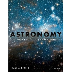Astronomy: The Human Quest for Understanding | Ostlie, Dale A. (ISBN: 9780198825838)