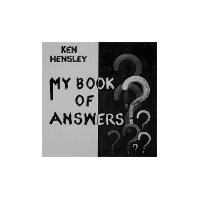 HENSLEY, KEN - MY BOOK OF ANSWERS CD
