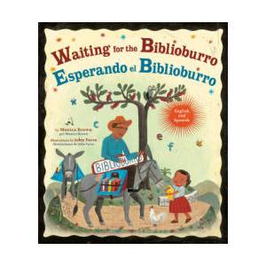 Waiting for the Biblioburro/Esperando El Biblioburro: (Spanish-English Bilingual Edition) | John Parra, Adriana Dominguez (ISBN: 9780593808665)