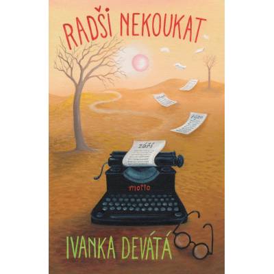 Radši nekoukat - Ivanka Devátá, Iva Hüttnerová