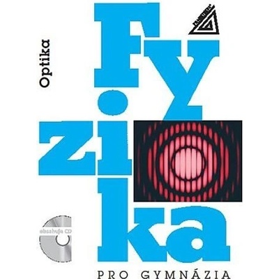 Fyzika pro gymnázia – Optika kniha + CD