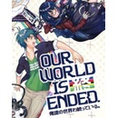 Our World Is Ended