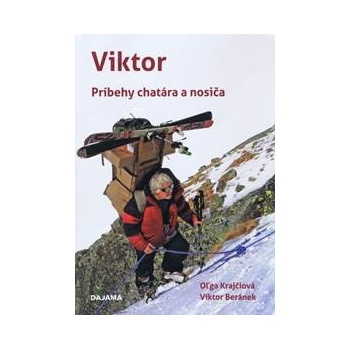 Viktor – príbehy chatára a nosiča